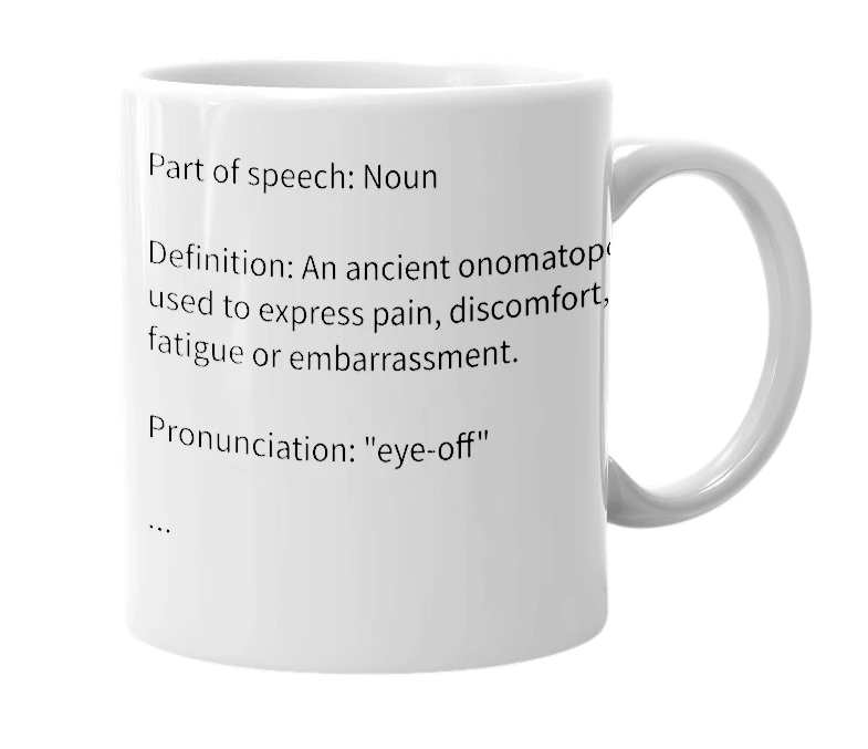 White mug with the definition of 'iyeoff'