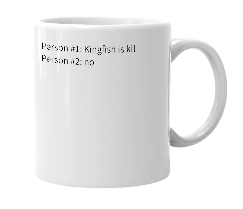 White mug with the definition of 'King Fish'