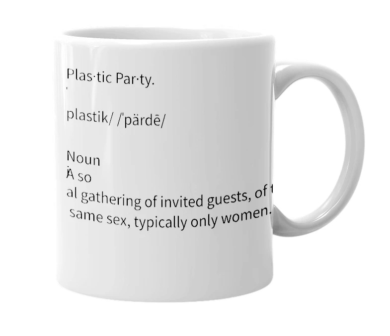 White mug with the definition of 'Plastic Party'