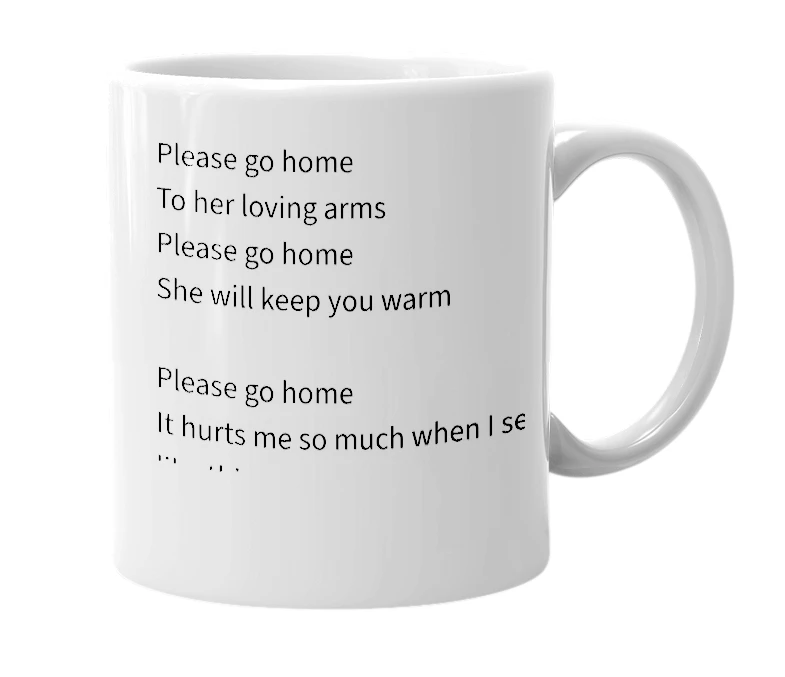 White mug with the definition of 'Please go home'