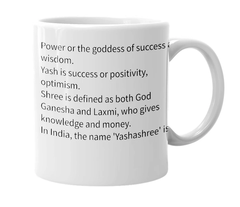 White mug with the definition of 'Yashashree'