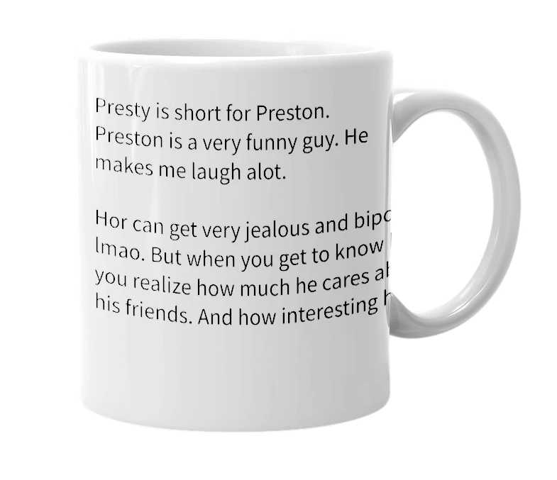 White mug with the definition of 'Presty'