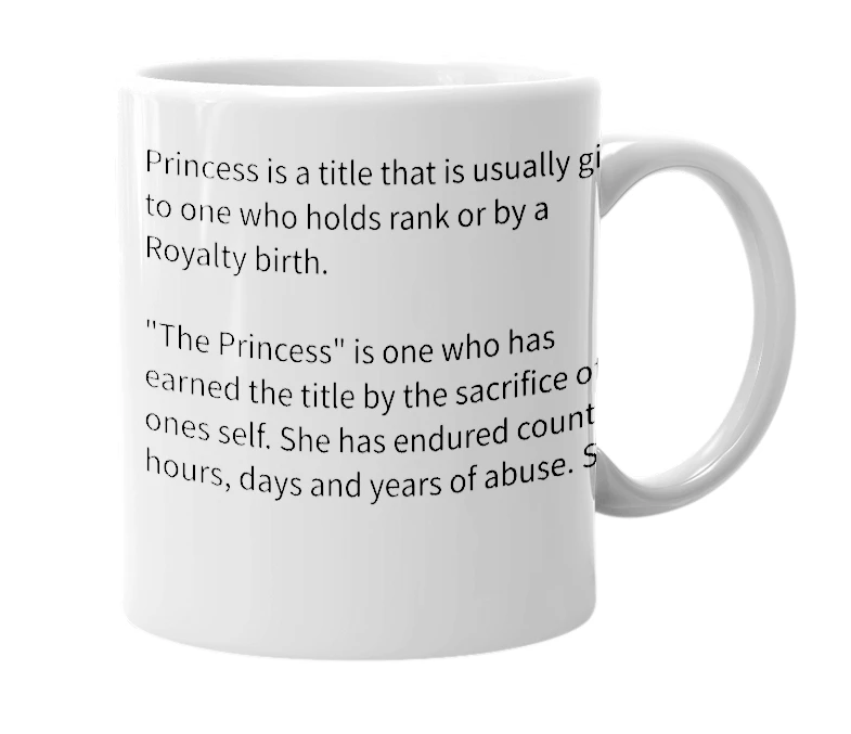 White mug with the definition of 'The Princess'