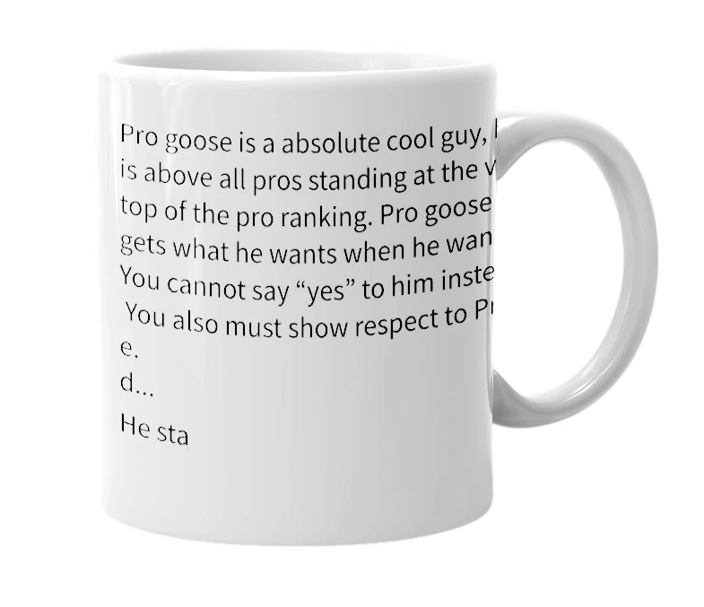 White mug with the definition of 'Pro goose'