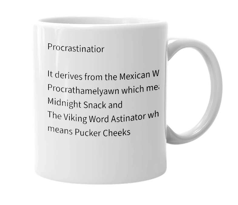 White mug with the definition of 'Procrastinator'