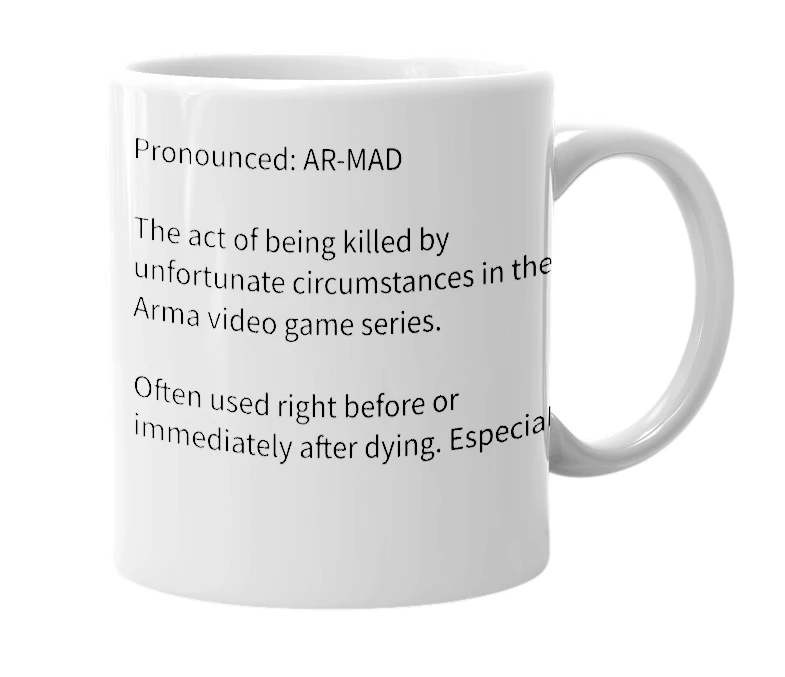 White mug with the definition of 'to become Arma'd'