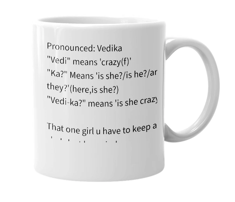 White mug with the definition of 'Vedi-ka?'