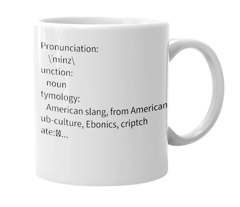 White mug with the definition of 'Minz'