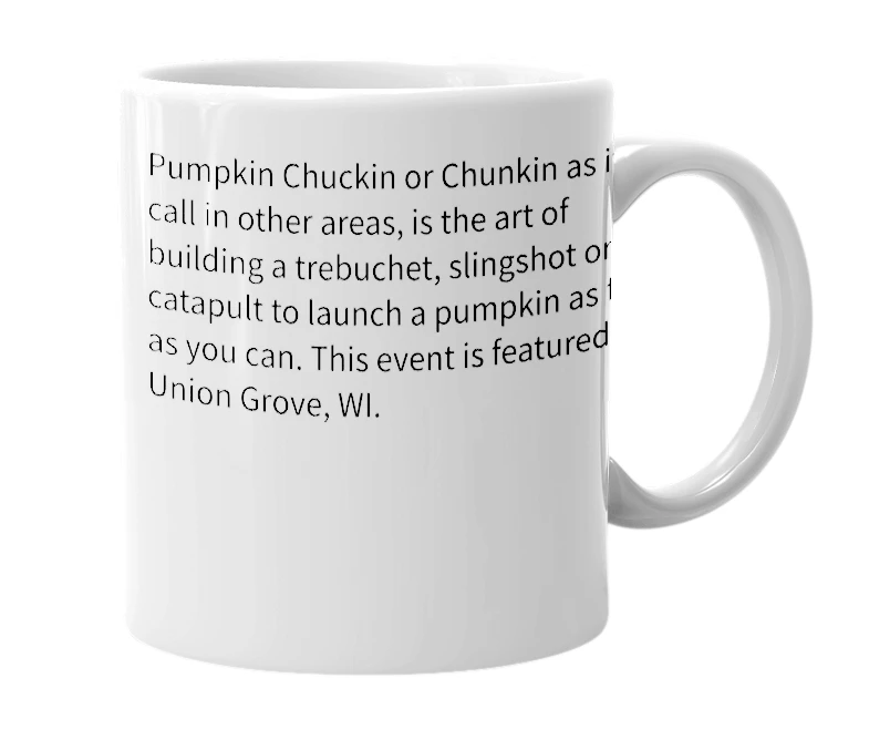 White mug with the definition of 'pumpkin chuckin'