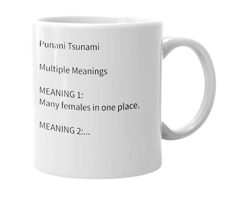 White mug with the definition of 'Punani Tsunami'