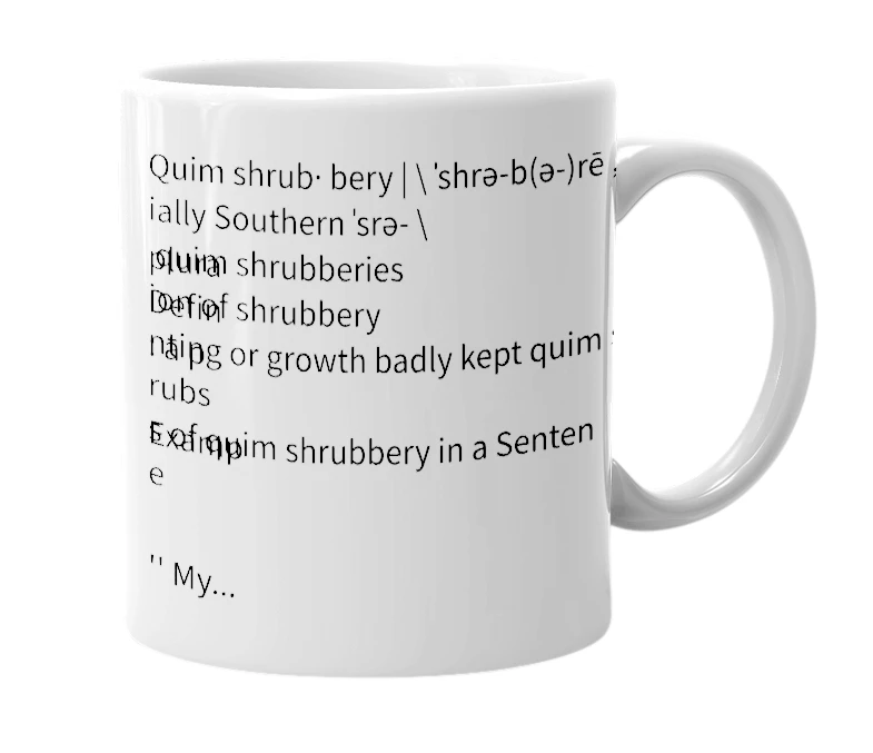 White mug with the definition of 'Quim Shrubbery'