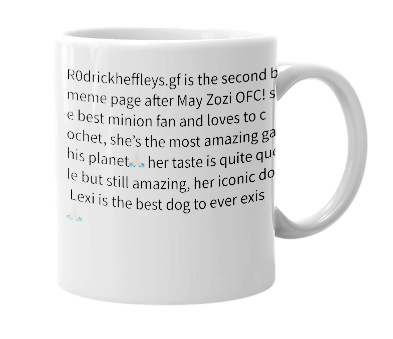 White mug with the definition of 'R0drickheffleys.gf'