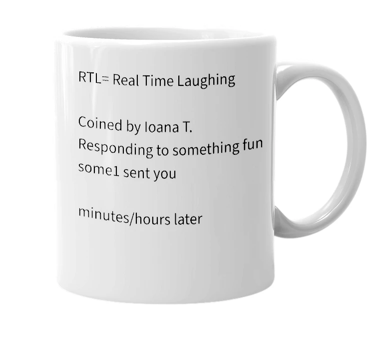 White mug with the definition of 'RTL'