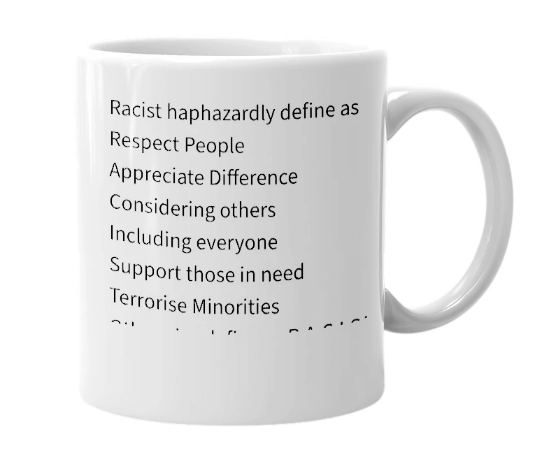 White mug with the definition of 'Racist'