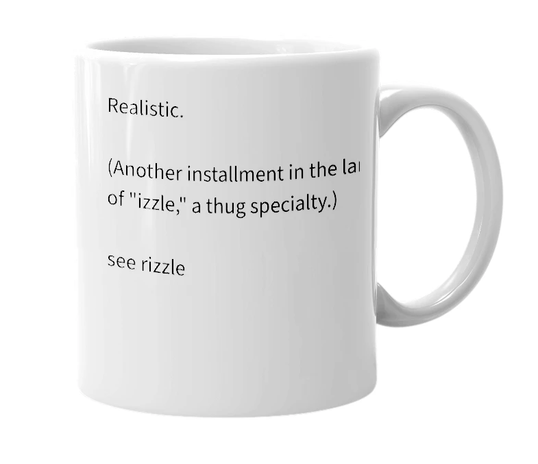 White mug with the definition of 'rizzlistic'