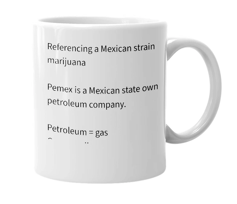 White mug with the definition of 'Pemex'