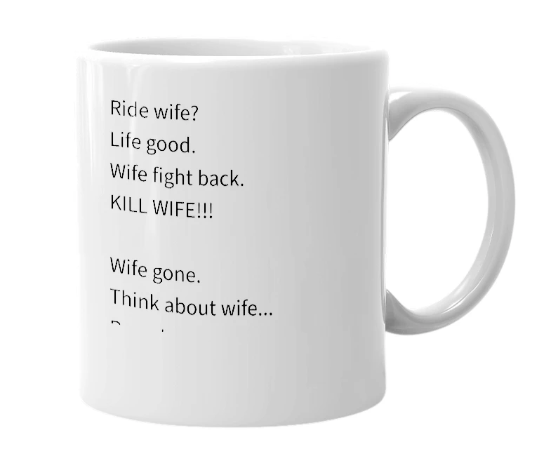 White mug with the definition of 'Ride Wife? Life Good'