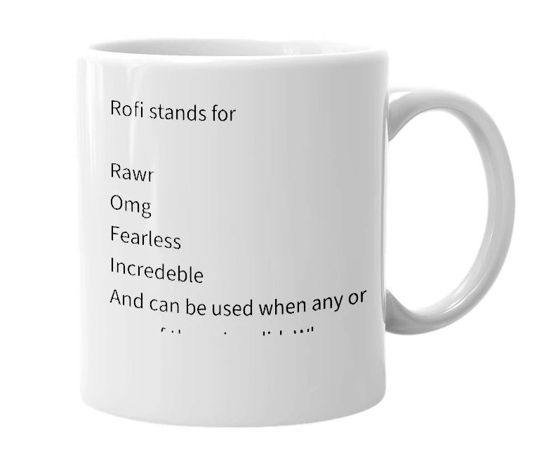 White mug with the definition of 'rofi'