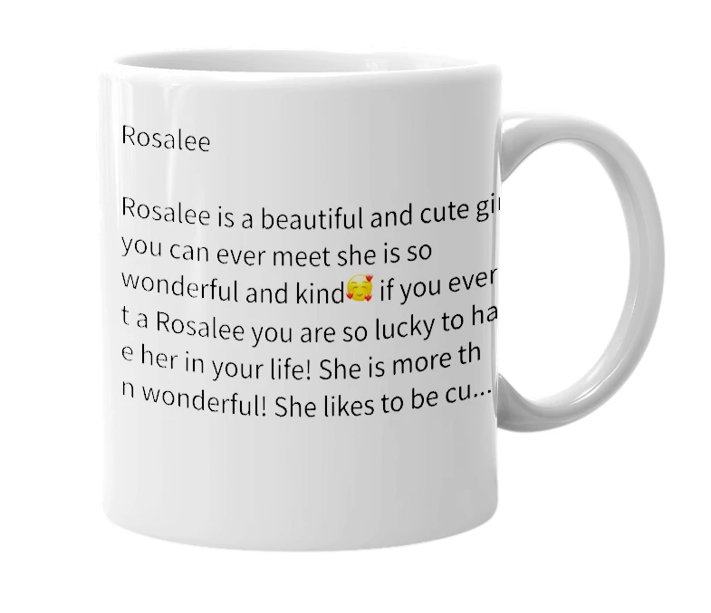 White mug with the definition of 'Rosalee'