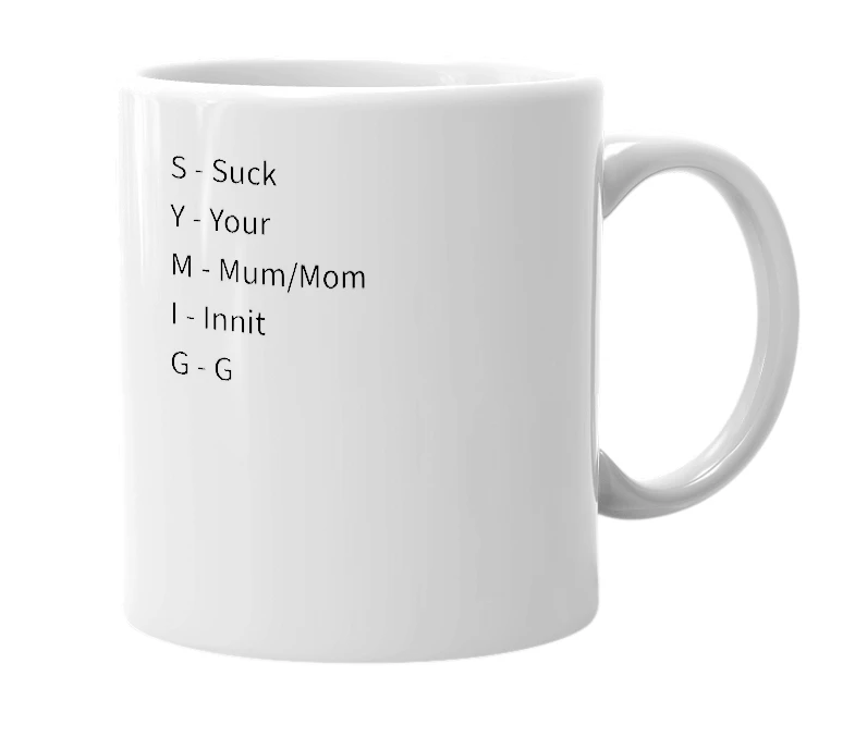 White mug with the definition of 'SYMIG'