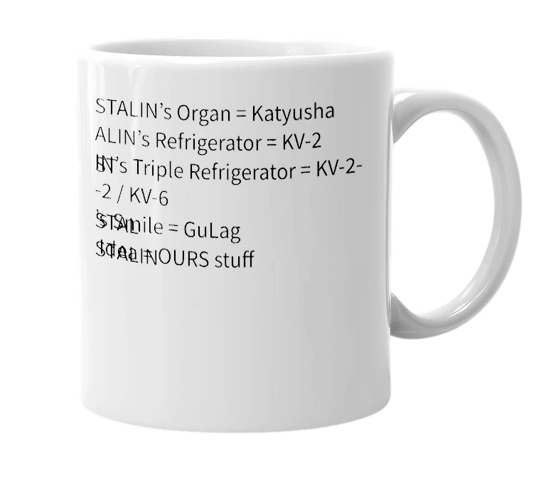 White mug with the definition of 'STALIN’s'