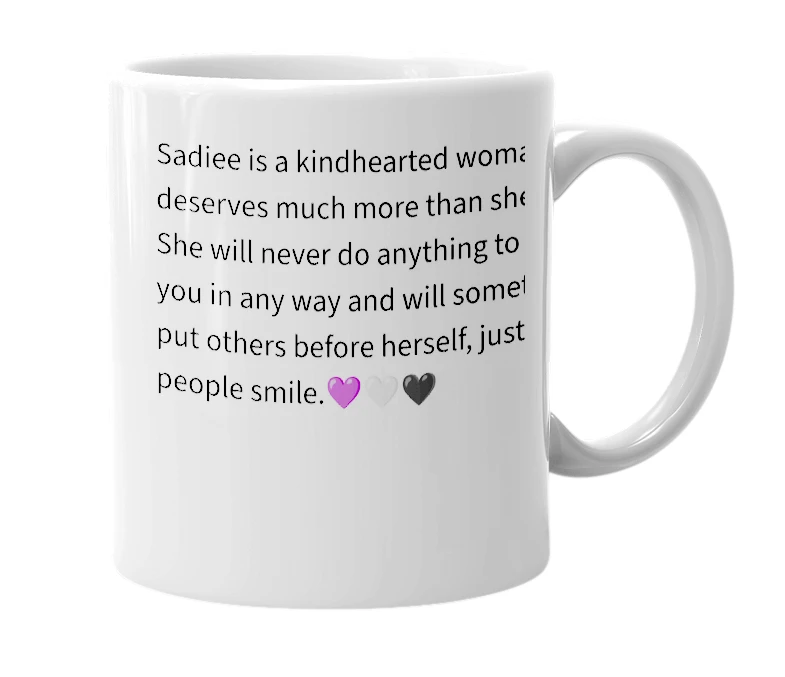 White mug with the definition of 'Sadiee'