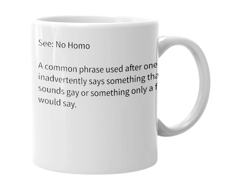 White mug with the definition of 'No Faggy'