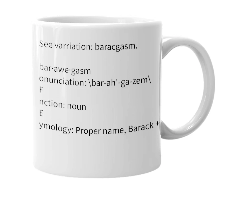 White mug with the definition of 'barawegasm'