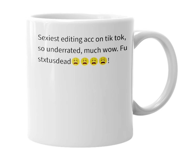 White mug with the definition of 'stxtusdead'