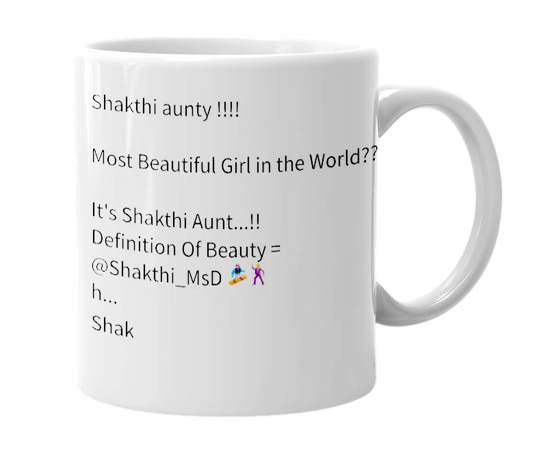 White mug with the definition of 'Shakthi MsD'