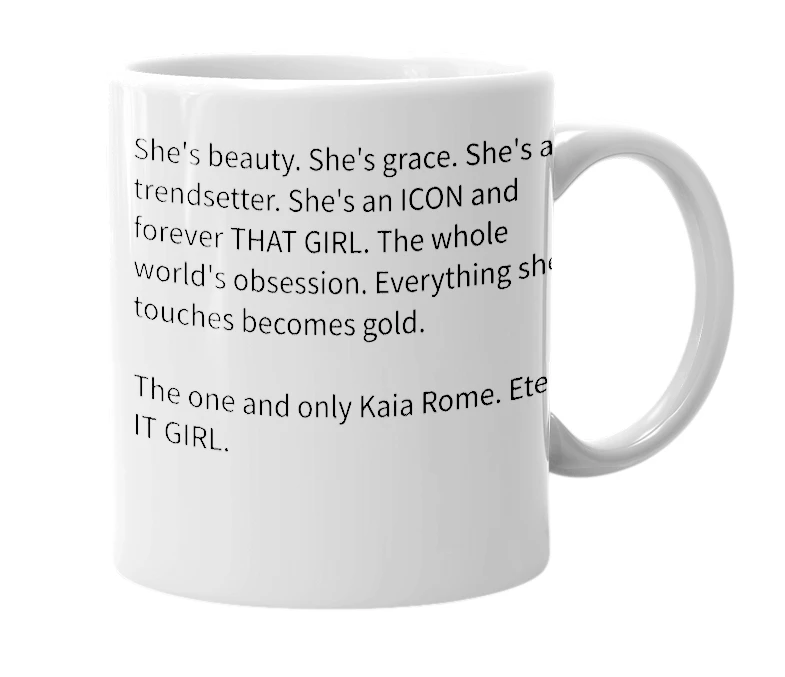 White mug with the definition of 'Kaia Rome'
