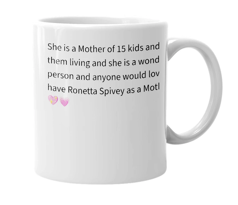 White mug with the definition of 'Ronetta Spivey'