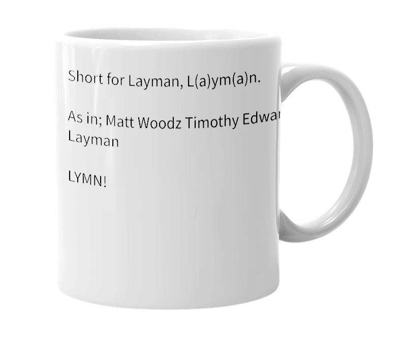 White mug with the definition of 'Lymn'