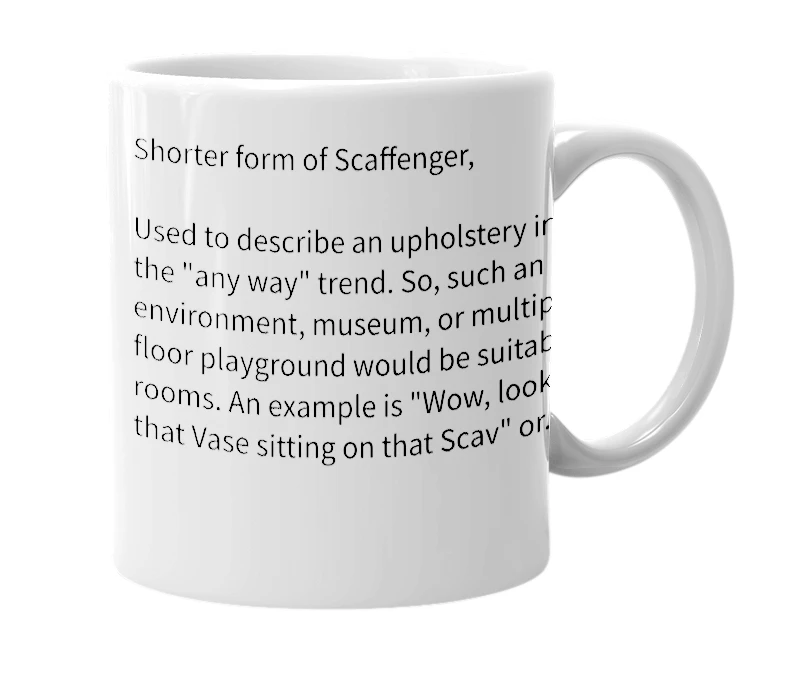 White mug with the definition of 'Scav'