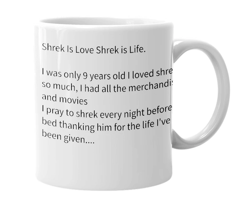 White mug with the definition of 'Shrek is love Shrek is life'