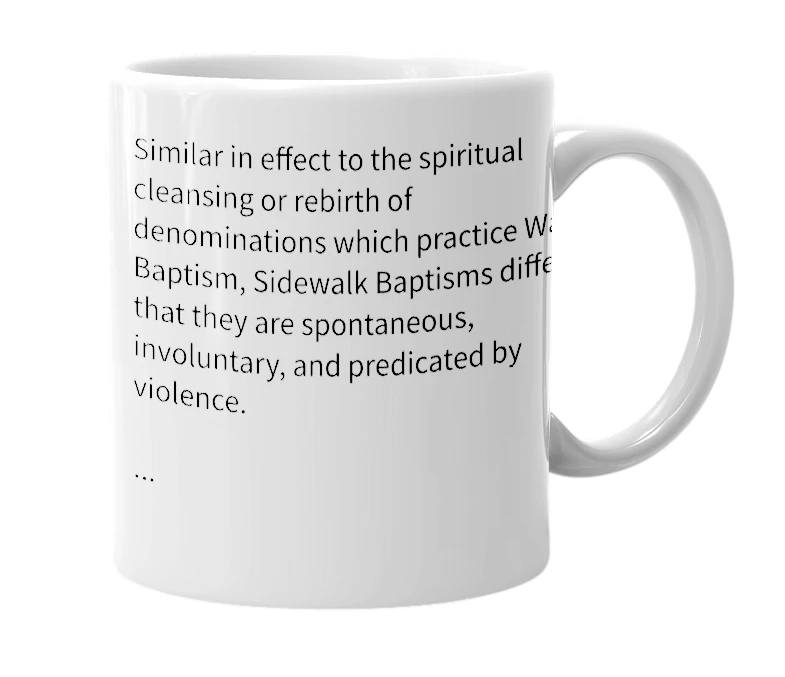 White mug with the definition of 'Sidewalk Baptism'