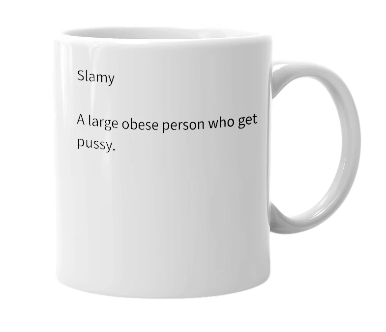 White mug with the definition of 'slamy'