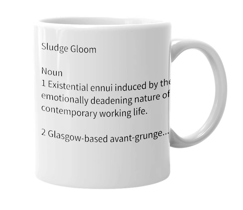 White mug with the definition of 'sludge gloom'
