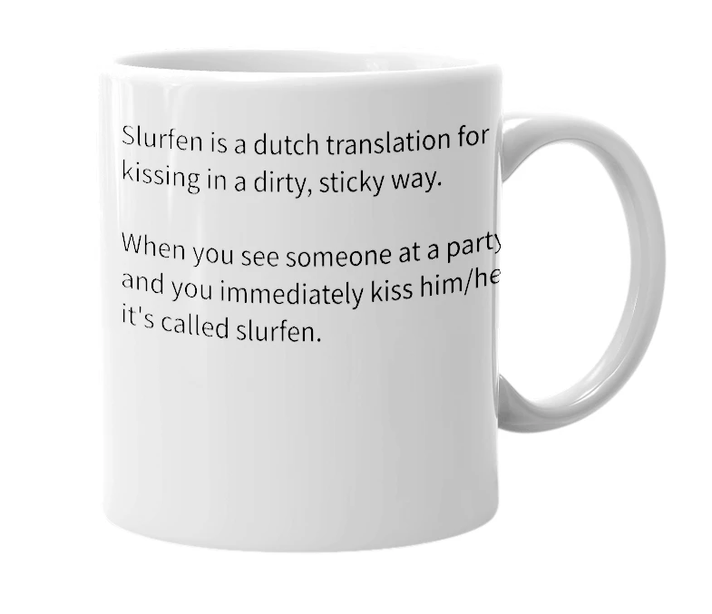 White mug with the definition of 'slurfen'