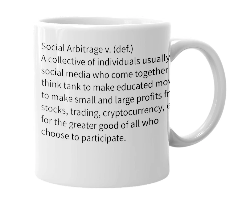 White mug with the definition of 'social arbitrage'