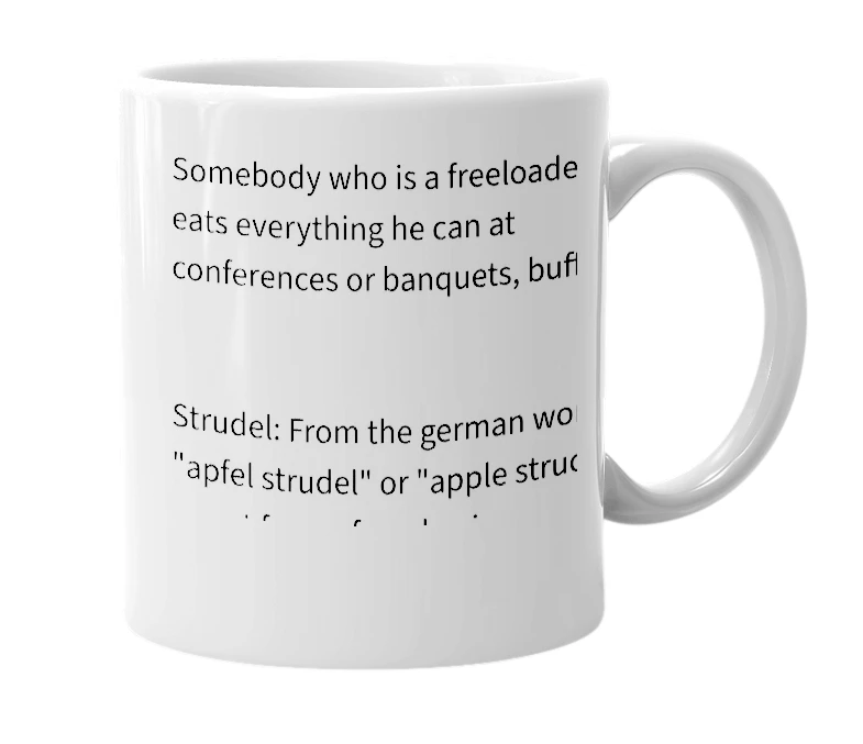 White mug with the definition of 'Strudel Hound'