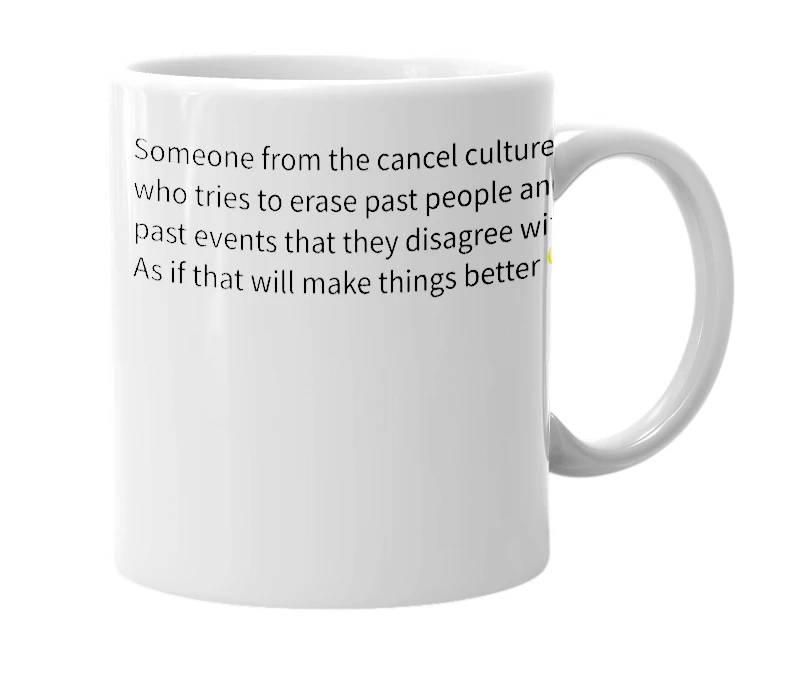 White mug with the definition of 'Erasist'