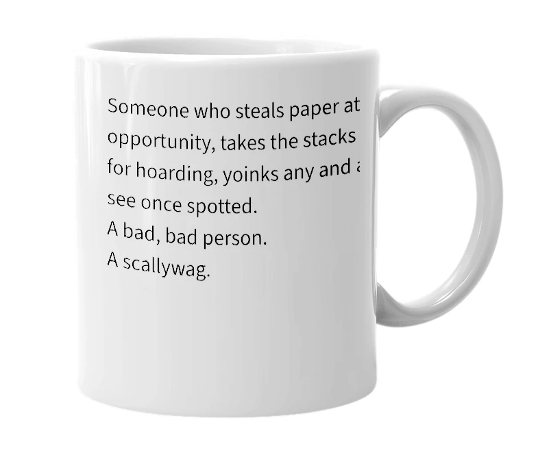 White mug with the definition of 'Paper Pilferer'