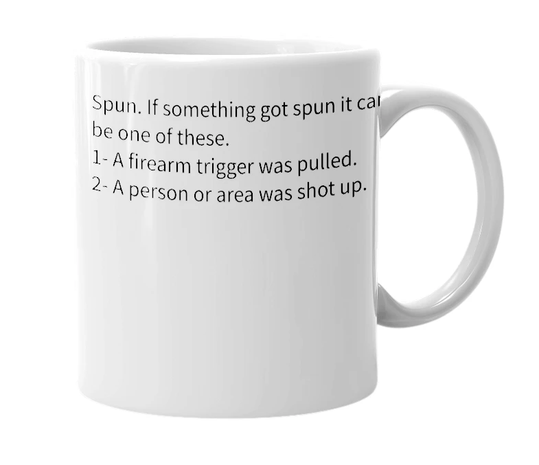 White mug with the definition of 'Spun'