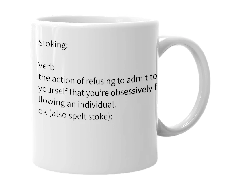 White mug with the definition of 'Stoking'