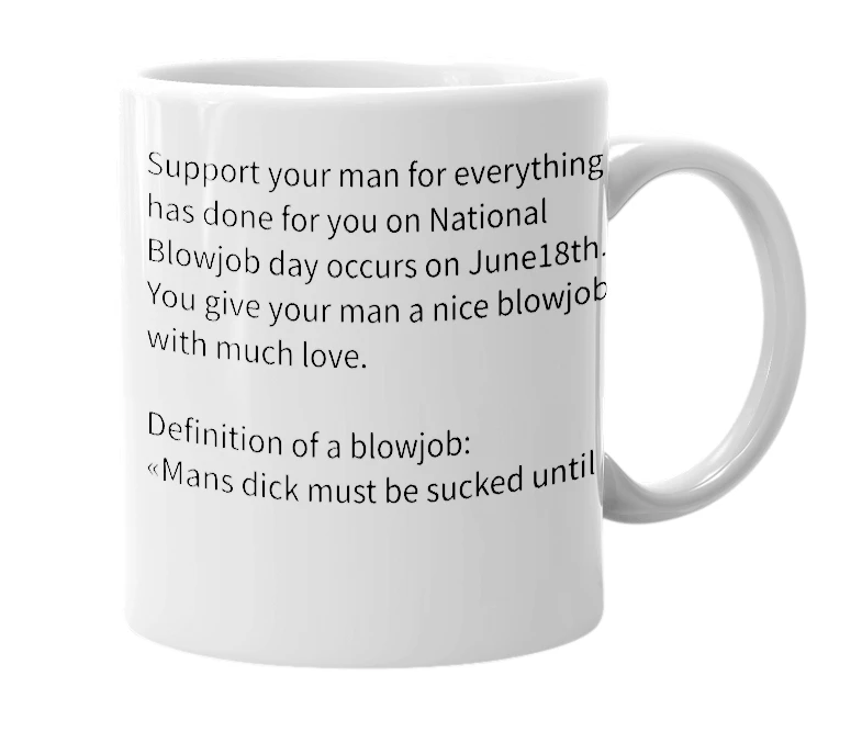 White mug with the definition of 'National Blowjob day'
