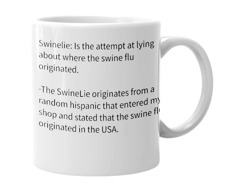 White mug with the definition of 'SwineLie'