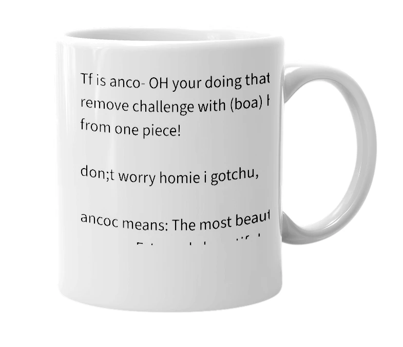 White mug with the definition of 'ancoc'