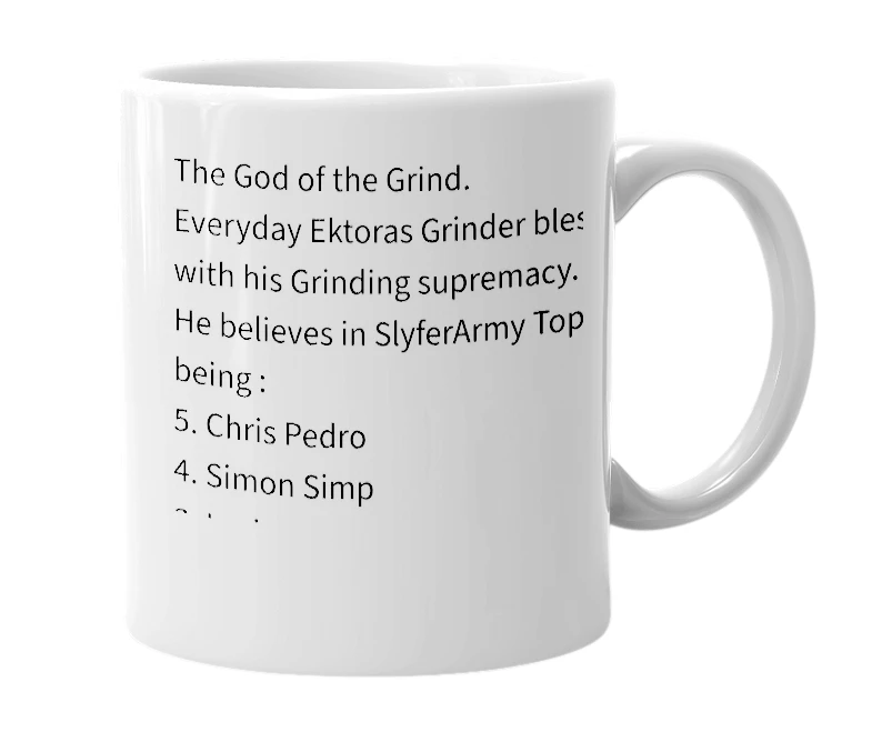 White mug with the definition of 'Ektoras Grinder'