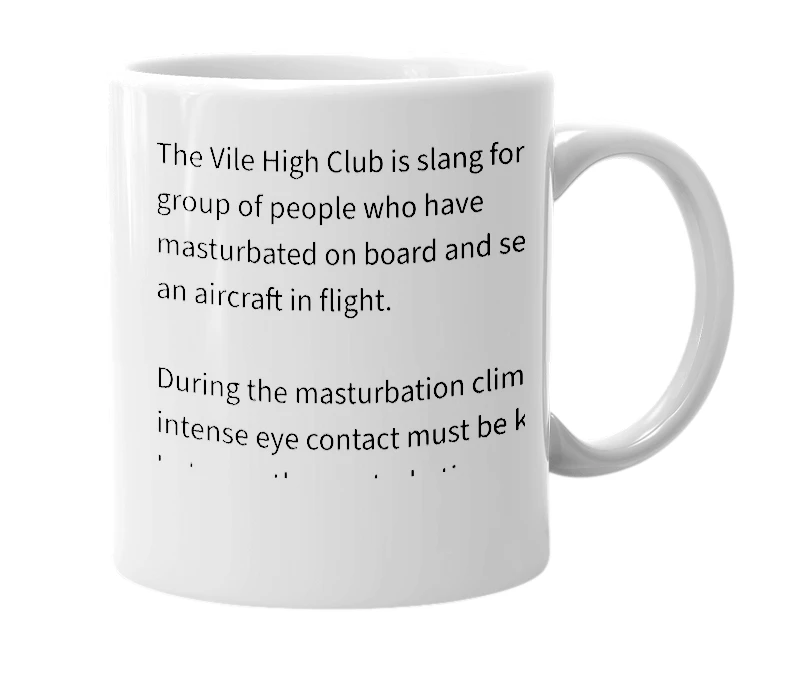 White mug with the definition of 'Vile High Club'